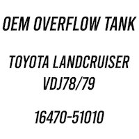 OEM Overflow Tank for VDJ78/79 Toyota Landcruiser 16470-51010